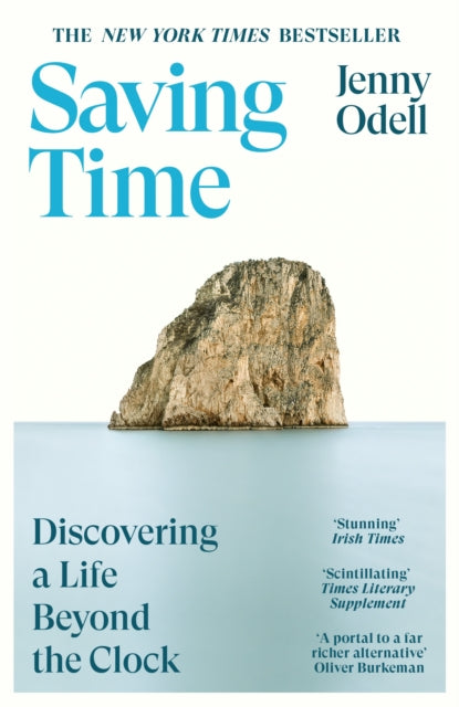 Saving Time : Discovering a Life Beyond the Clock-'9781529924619