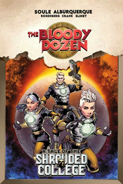 The Bloody Dozen: A Tale Of The Shrouded College-'9781534397071