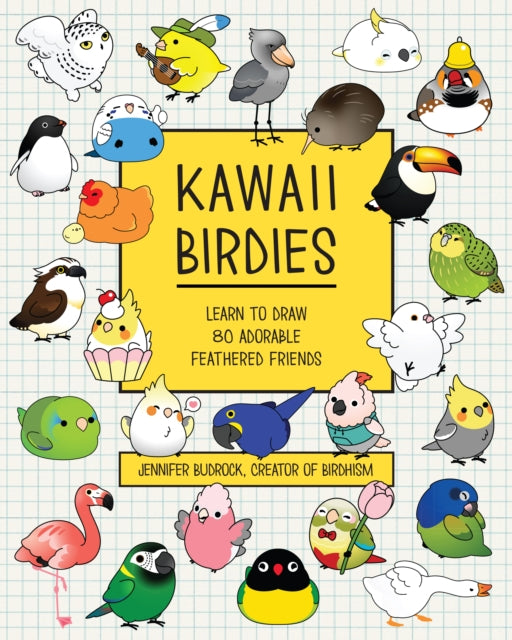 Kawaii Birdies : Learn to Draw 80 Adorable Feathered Friends-'9781577154310