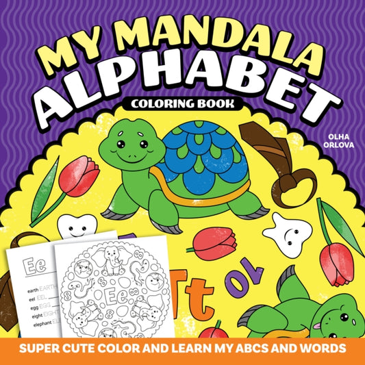 My Mandala Alphabet Coloring Book : Super Cute Color and Learn My ABCs and Words-'9781641243476