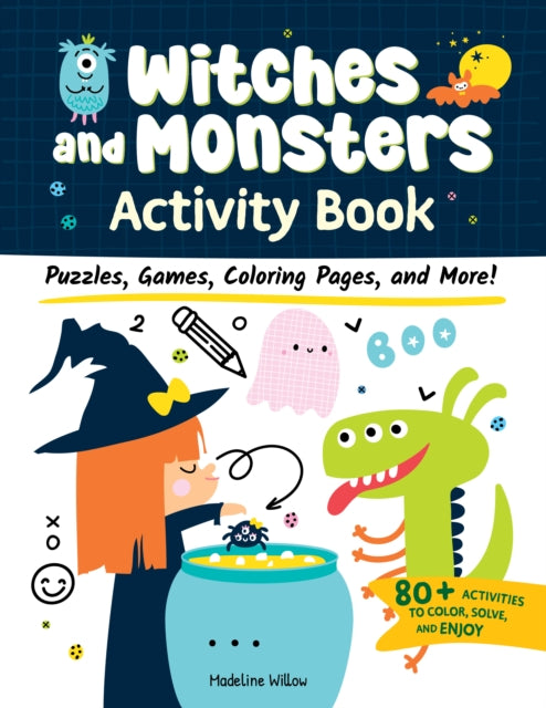Witches and Monsters Activity Book : Puzzles, Games, Coloring Pages, and More!-'9781641243971