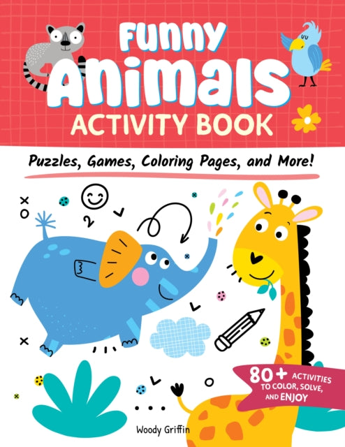 Funny Animals Activity Book : Puzzles, Games, Coloring Pages, and More!-'9781641243988