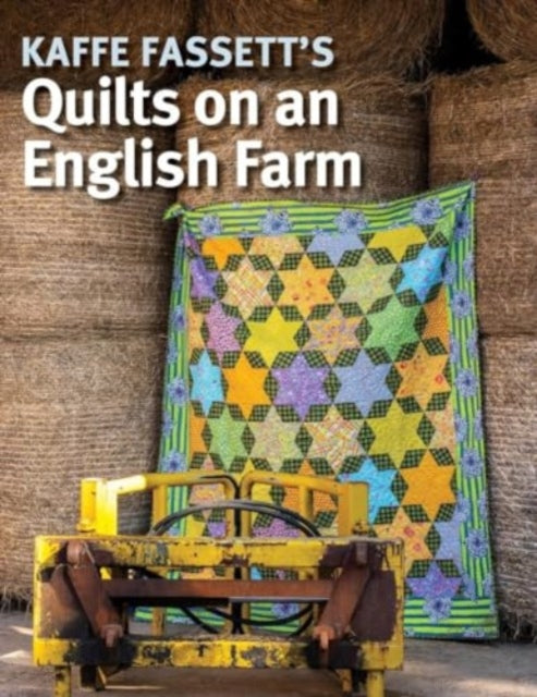 Kaffe Fassett's Quilts on an English Farm-'9781641552226