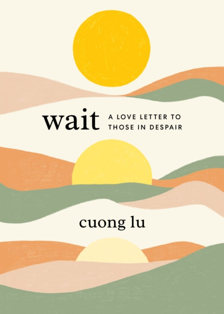 Wait : A Love Letter to Those in Despair-'9781645471882