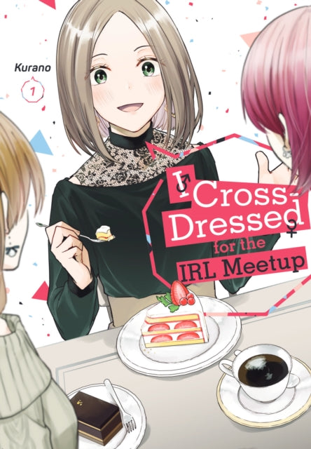 I Cross-Dressed for the IRL Meetup 1-'9781646517831