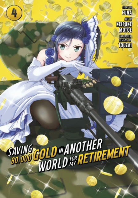 Saving 80,000 Gold in Another World for My Retirement 4 (Manga)-'9781646518487