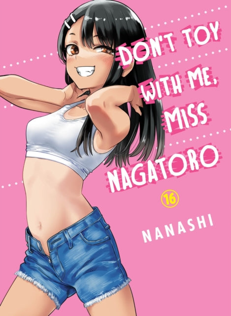 Don't Toy With Me Miss Nagatoro, Volume 16-'9781647293048