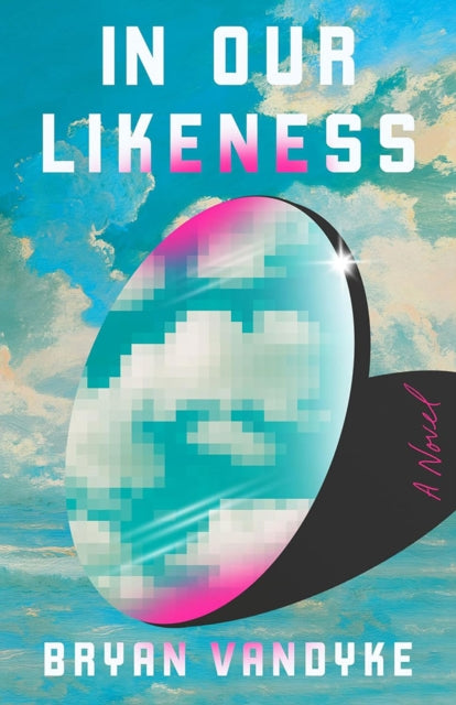 In Our Likeness : A Novel-'9781662522611