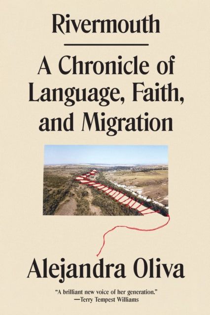 Rivermouth : A Chronicle of Language, Faith, and Migration-'9781662602672