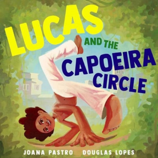 Lucas and the Capoeira Circle-'9781665924771