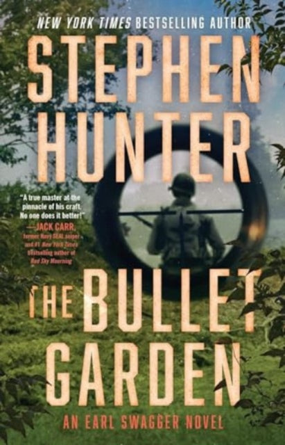 The Bullet Garden : An Earl Swagger Novel-'9781668061237