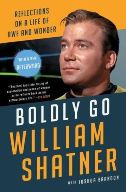 Boldly Go : Reflections on a Life of Awe and Wonder-'9781668084854