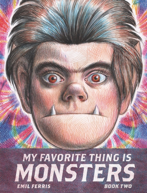 My Favorite Thing Is Monsters Book Two-'9781683969273