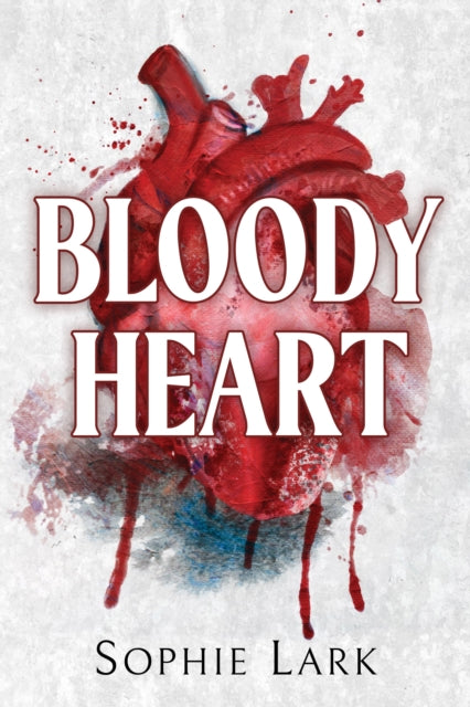 Bloody Heart : A Dark Mafia Romance-'9781728295381