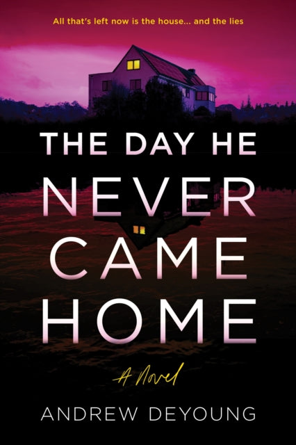 The Day He Never Came Home-'9781728298108