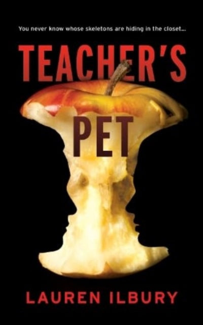 Teacher's Pet : You never know whose skeletons are hiding in the closet...-'9781738473311