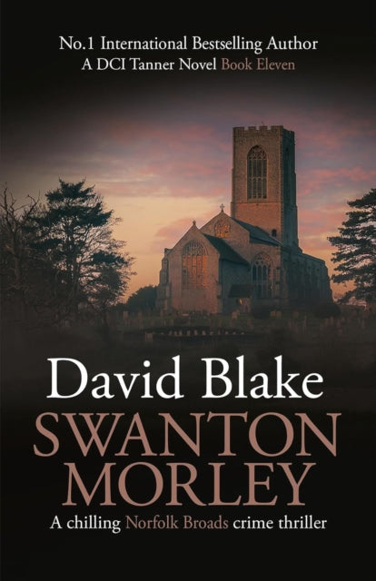 Swanton Morley : A chilling Norfolk Broads crime thriller-'9781738541805