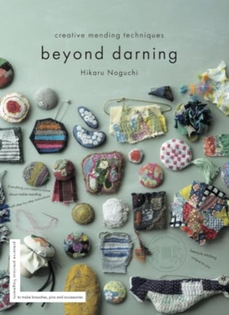Beyond Darning : Creative mending techniques-'9781739316044