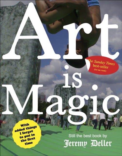 Art is Magic : The best book by Jeremy Deller-'9781739440558