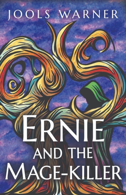 Ernie and the Mage-Killer-'9781739710194