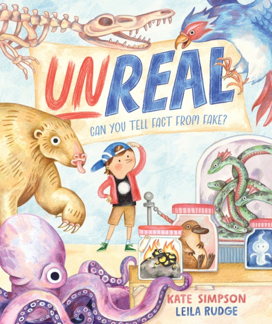 Unreal : Can you tell fact from fake?-'9781761180347