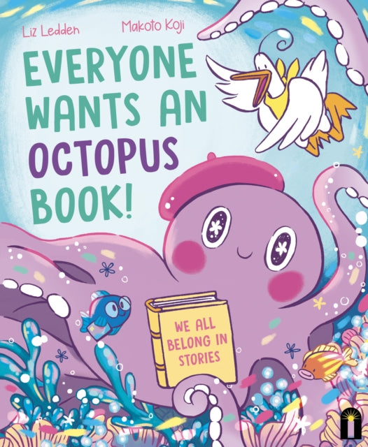 Everyone Wants an Octopus Book! : We All Belong in Stories-'9781761210846