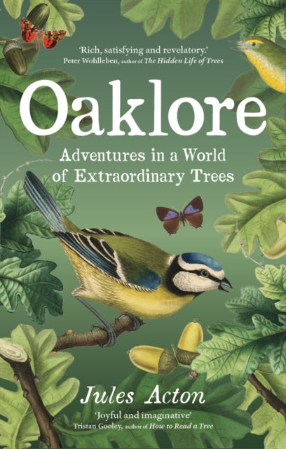 Oaklore : Adventures in a World of Extraordinary Trees-'9781771649667