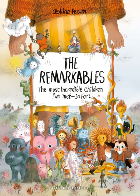 The Remarkables : The Most Incredible Children I've Met — So Far!-'9781776575046