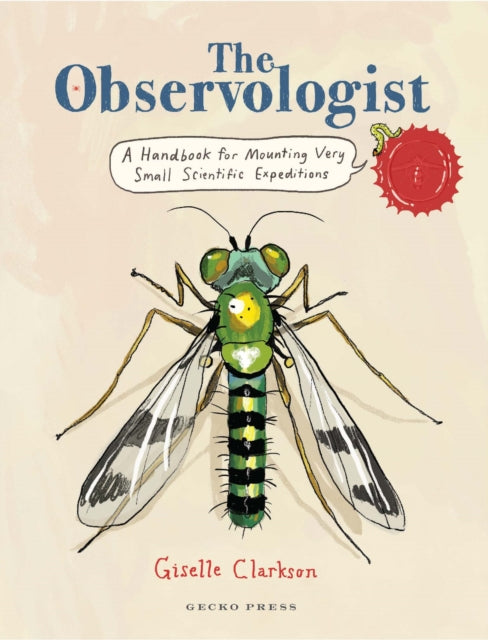 The Observologist : A Handbook for Mounting Very Small Scientific Expeditions-'9781776575190