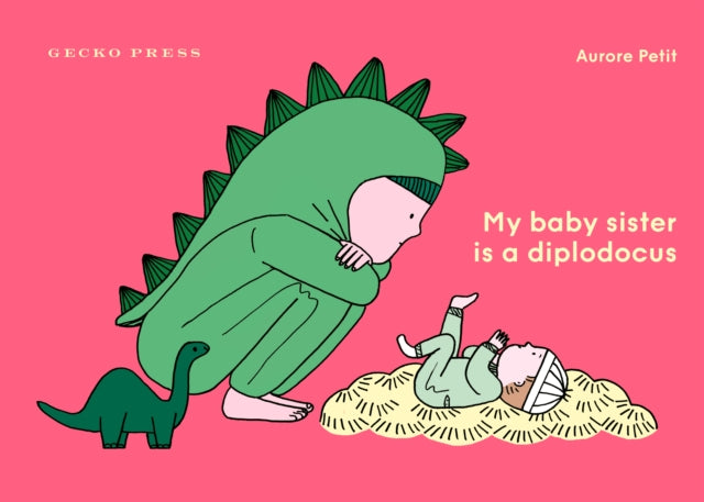 My Baby Sister Is a Diplodocus-'9781776575725