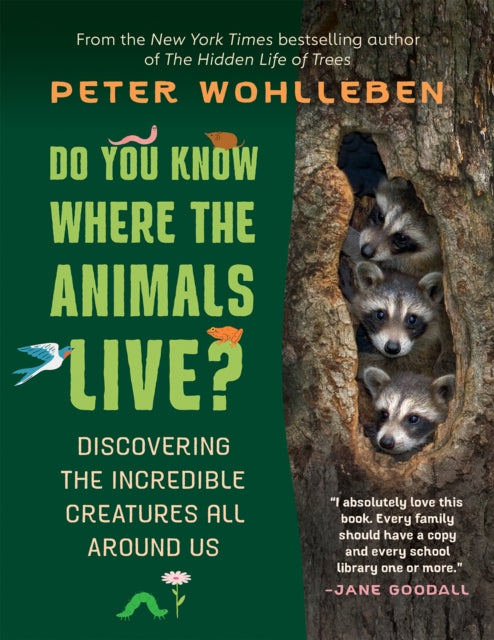 Do You Know Where the Animals Live? : Discovering the Incredible Creatures All Around Us-'9781778402166