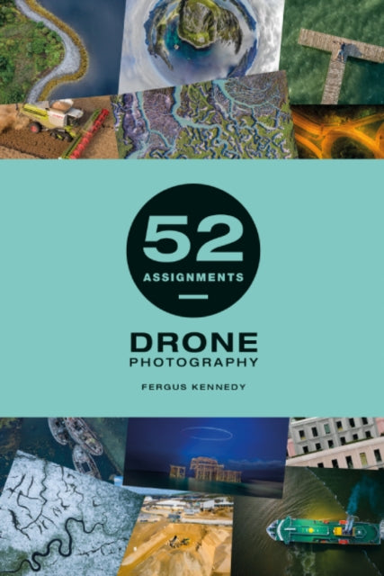 52 Assignments: Drone Photography-'9781781454855