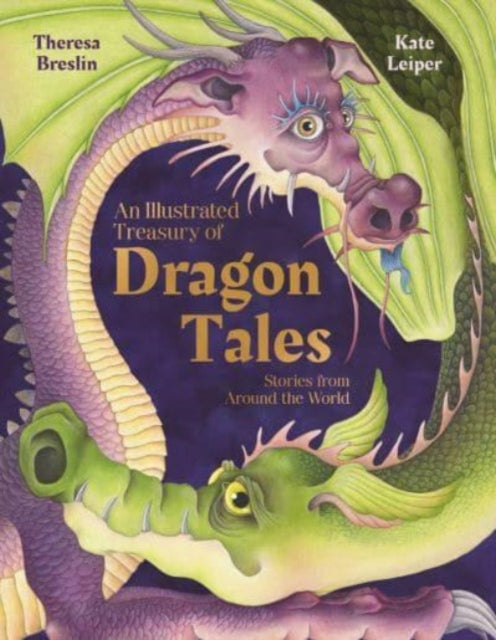 An Illustrated Treasury of Dragon Tales : Stories from Around the World-'9781782509103