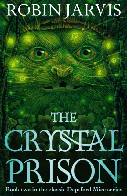 The Crystal Prison : Book Two of The Deptford Mice-'9781782694342