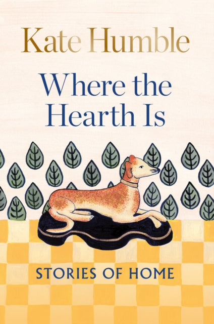 Where the Hearth Is: Stories of home-'9781783254606