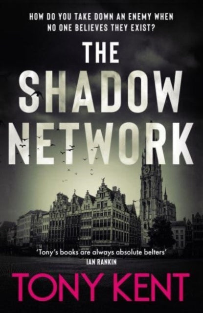 The Shadow Network : ‘The British Jack Reacher’ – The Sunday Times-'9781783967148