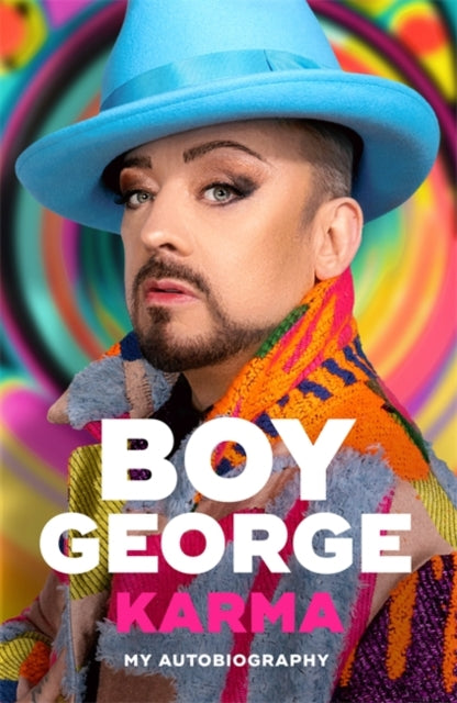 Karma : My Autobiography: 'The most entertaining music memoir since Elton John' Observer-'9781785120350