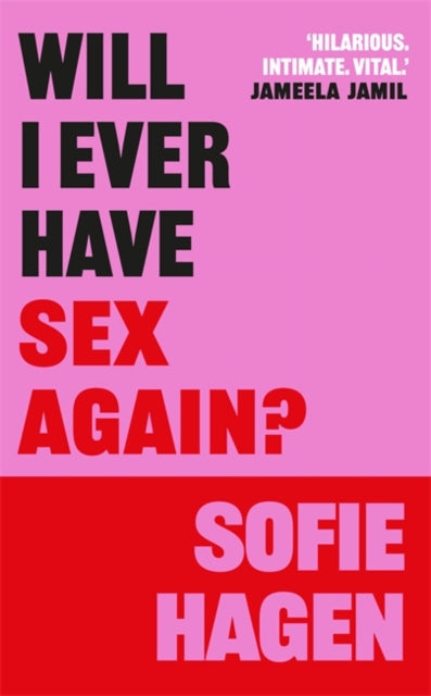 Will I Ever Have Sex Again? : A disarmingly honest and funny exploration of sex (and those who aren’t having it)-'9781785120398