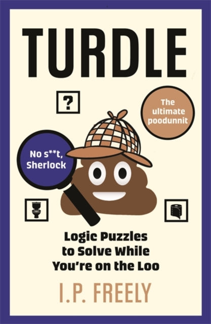 Turdle : Logic Puzzles to Solve While You're on the Loo-'9781785122149