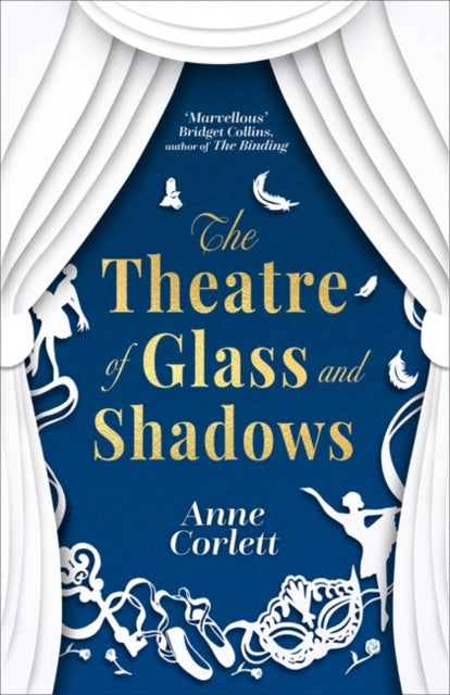 The Theatre of Glass and Shadows : the immersive novel about power and desire in a world where nothing is quite as it seems-'9781785305528