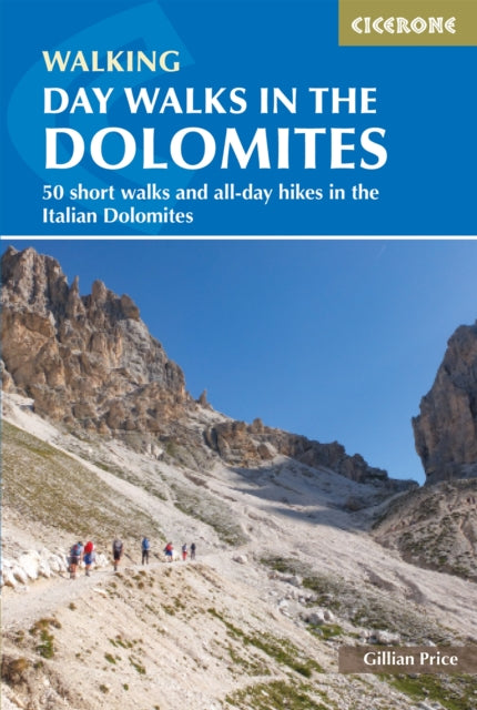 Day Walks in the Dolomites : 50 short walks and all-day hikes in the Italian Dolomites-'9781786311214