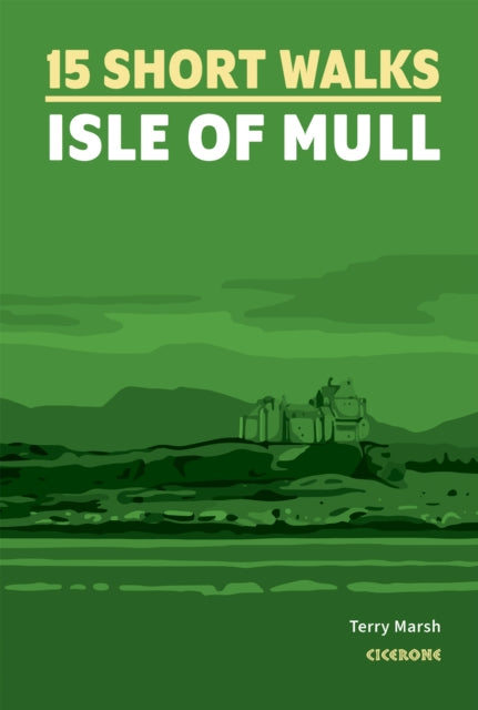 Short Walks on the Isle of Mull-'9781786311955