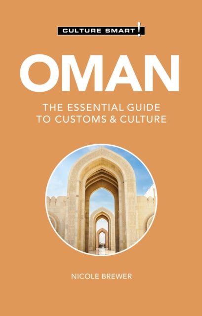 Oman - Culture Smart! : The Essential Guide to Customs & Culture-'9781787023512
