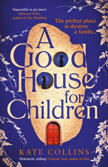 A Good House for Children : Longlisted for the Authors' Club Best First Novel Award-'9781788169318