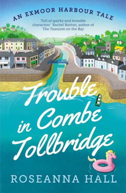 Trouble in Combe Tollbridge : a heart-warming, seaside summer read-'9781788425087