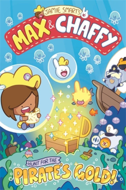 Max and Chaffy 4: Hunt for the Pirate's Gold-'9781788453103