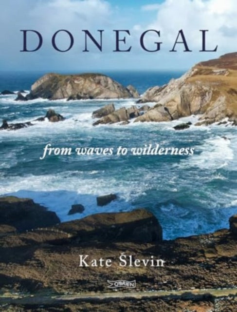 Donegal : From Waves to Wilderness-'9781788494762