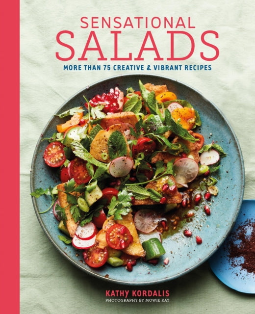 Sensational Salads : More Than 75 Creative & Vibrant Recipes-'9781788795944