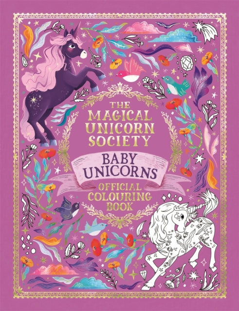 The Magical Unicorn Society Official Colouring Book: Baby Unicorns-'9781789296198