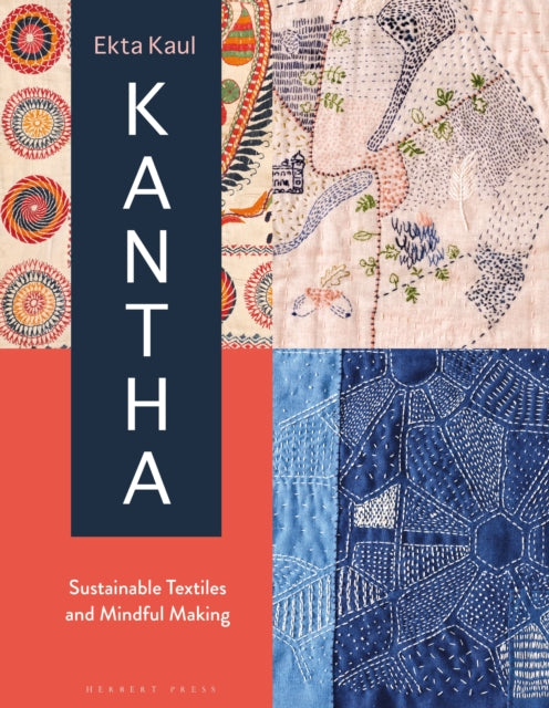 Kantha : Sustainable Textiles and Mindful Making-'9781789940435